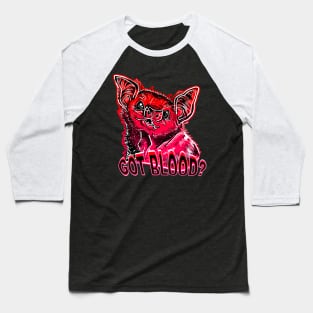 GOT BLOOD? Neon cute Vampire bat face shirt RED Baseball T-Shirt